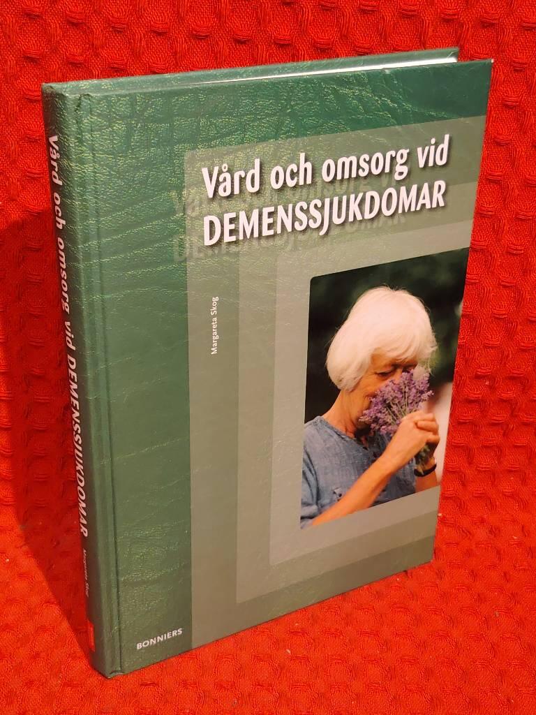 Vård och omsorg vid demenssjukdomar av Margareta Skog - omslag