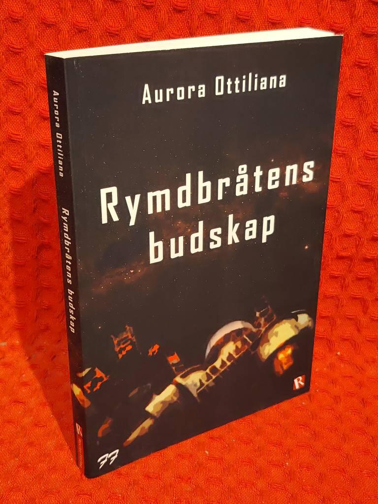 Rymdbråtens budskap av Aurora Ottiliana - omslag