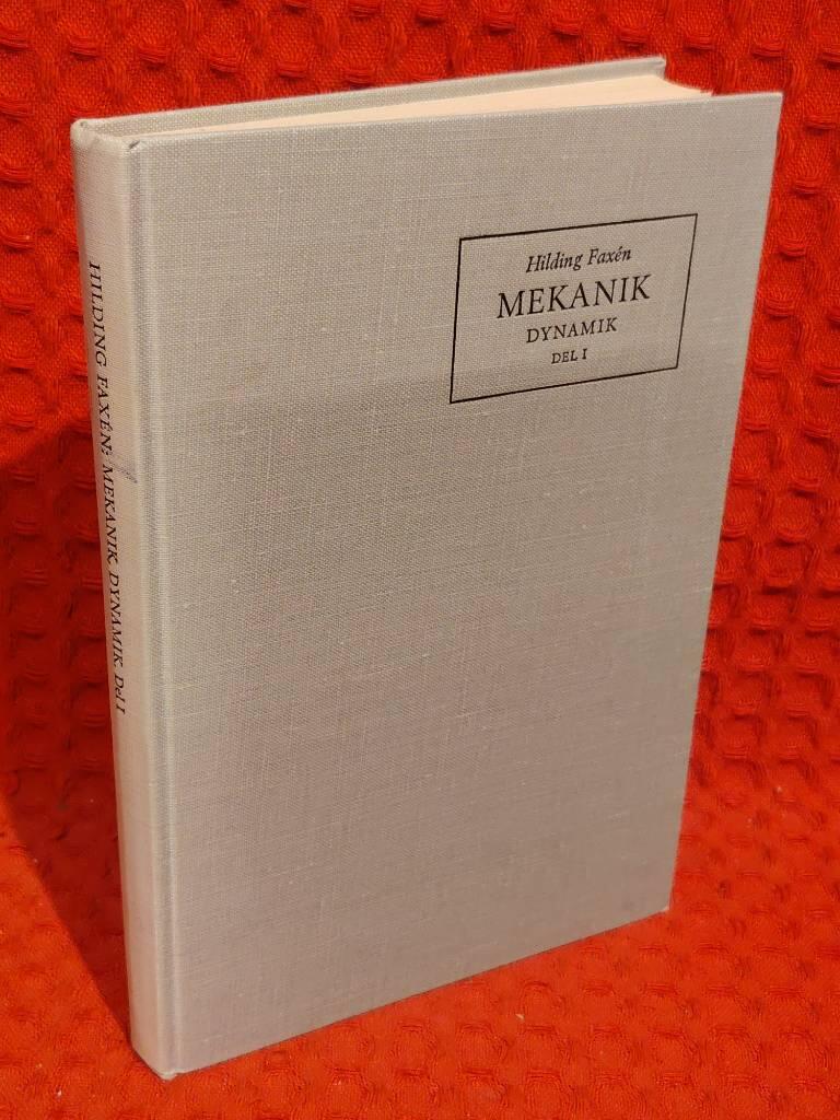 Mekanik dynamik del I av Hilding Faxén - omslag