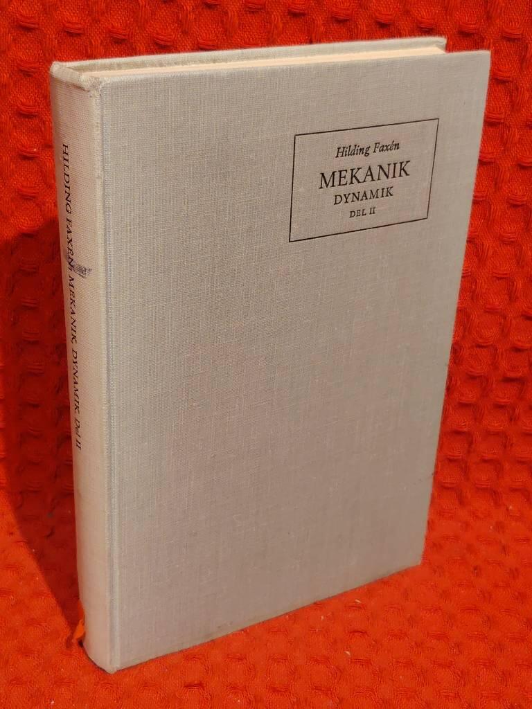 Mekanik dynamik del II av Hilding Faxén - omslag