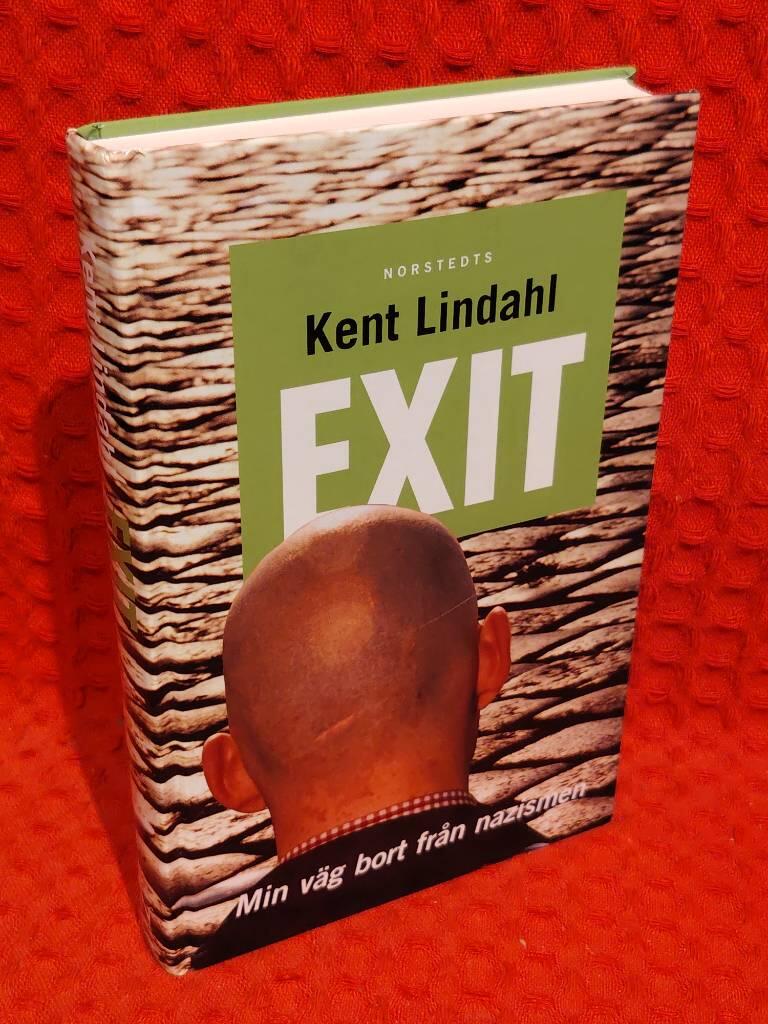 Exit - min väg bort från nazismen av Kent Lindahl - omslag