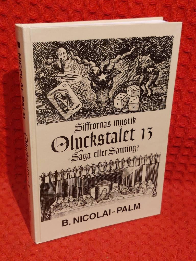 Siffrornas mystik : Olyckstalet 13 : saga eller sanning? av Björn Nicolai-Palm - omslag