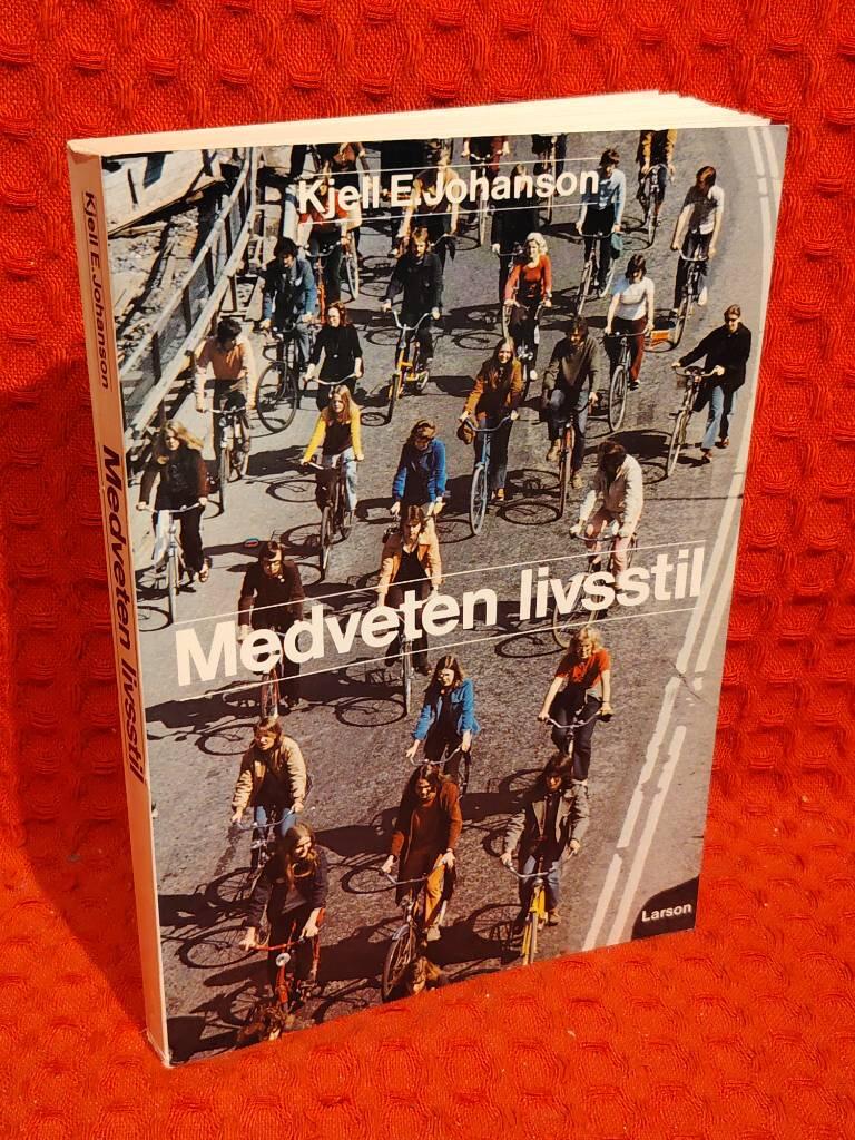 Medveten livsstil av Kjell E. Johanson - omslag