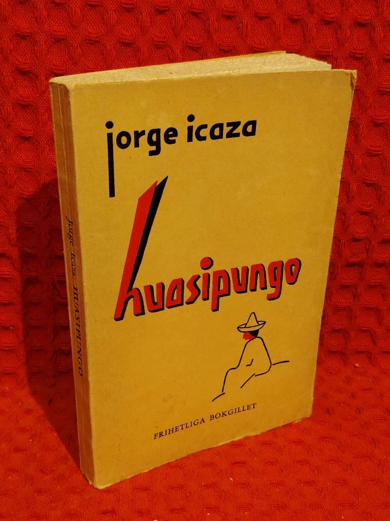 Huasipungo av Jorge Icaza - omslag
