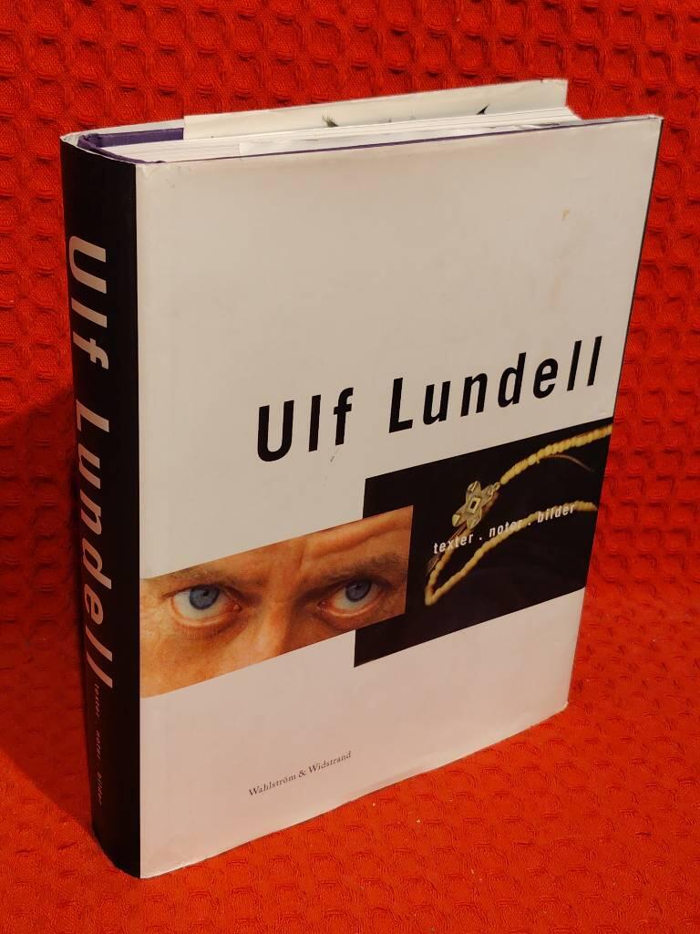 Texter, noter, bilder av Ulf Lundell - omslag