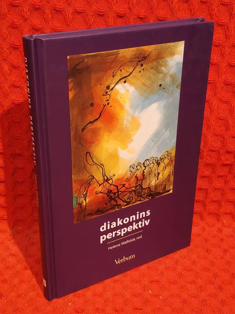 Diakonins perspektiv av Helene Wallskär - omslag