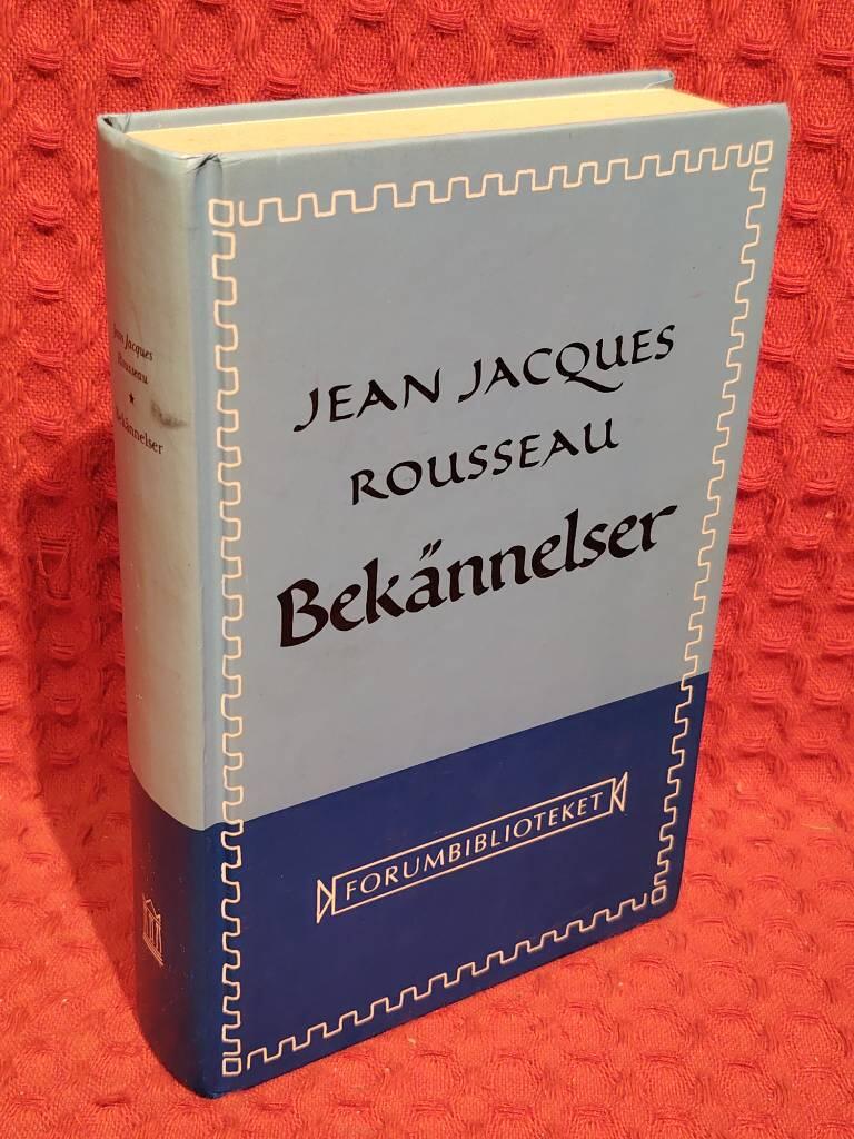Bekännelser : Första-sjätte boken av Jean-Jacques Rousseau - omslag