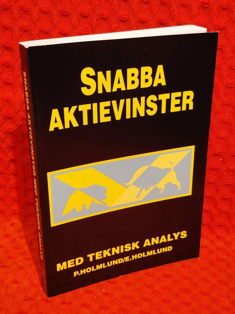 Snabba aktievinster med teknisk analys av Erland Holmlund - omslag