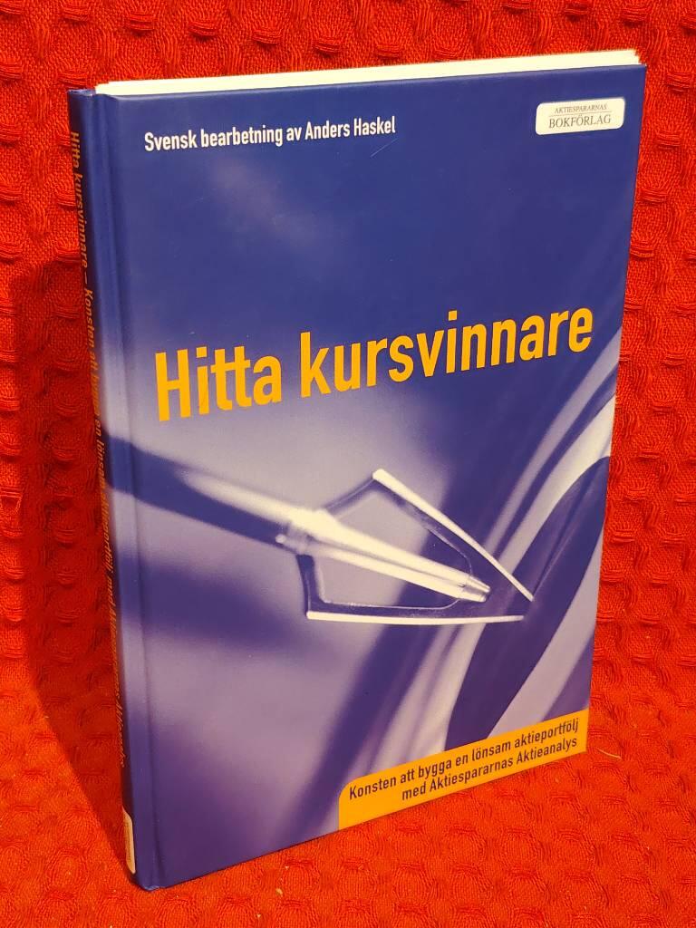 Hitta kursvinnare : konsten att bygga en lönsam aktieportfölj med Aktiespararnas aktieanalys av Anders Haskel - omslag