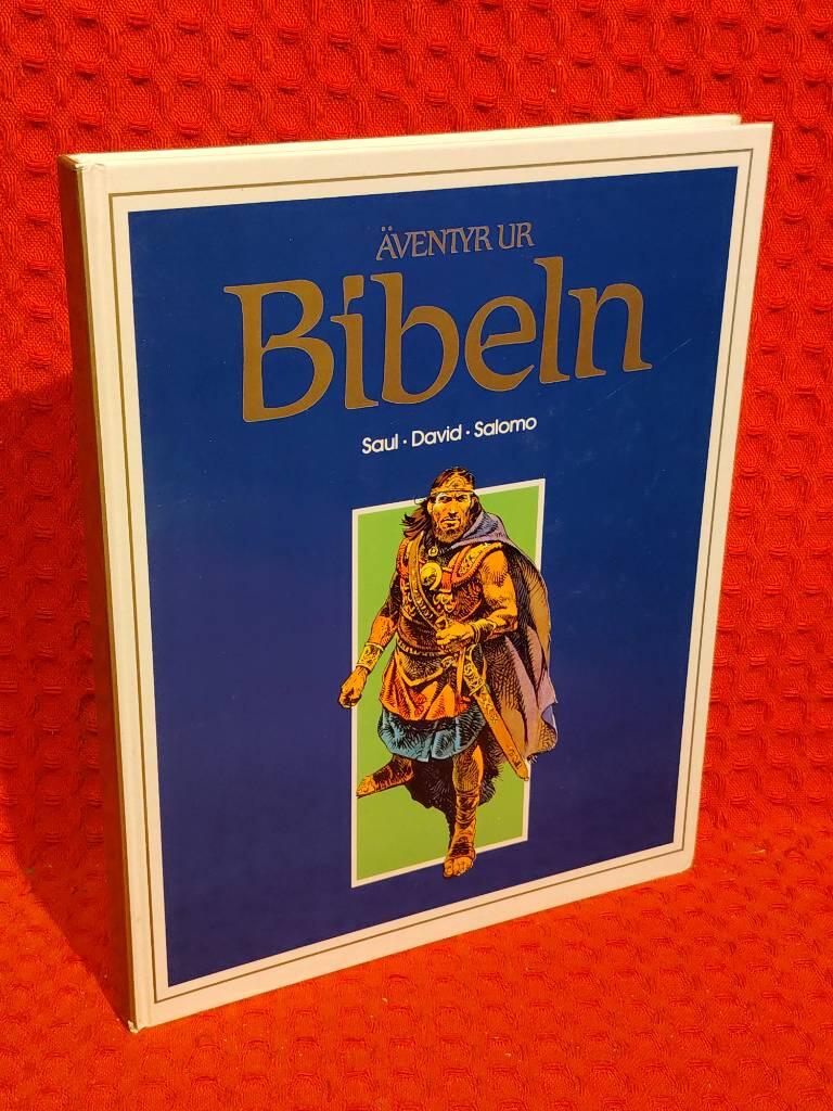Äventyr ur Bibeln : Saul, David, Salomo av Etienne Dahler - omslag
