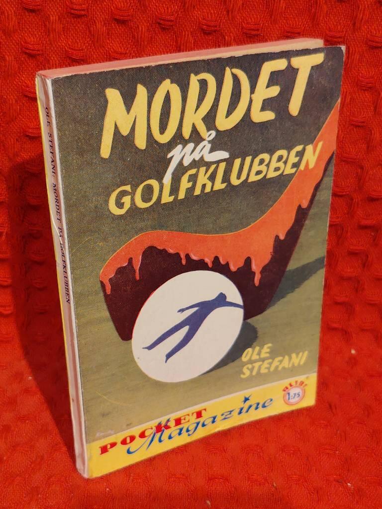 Mordet på golfkkubben av Ole Stefani - omslag