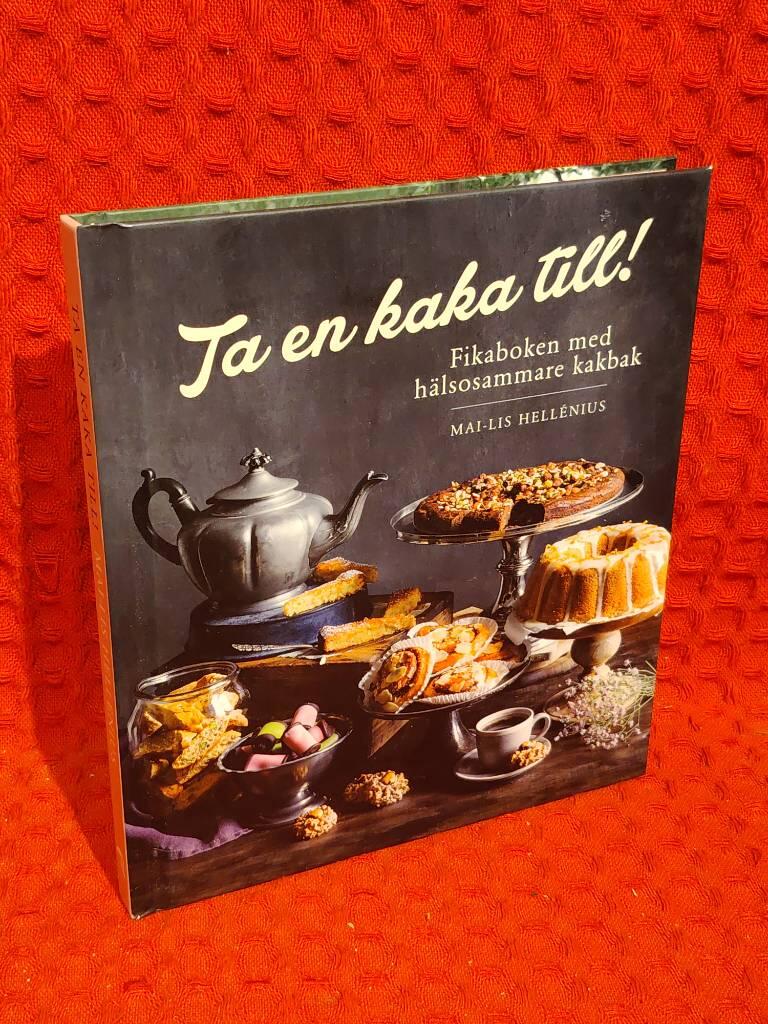 Ta en kaka till! av Mai-Lis Hellénius - omslag