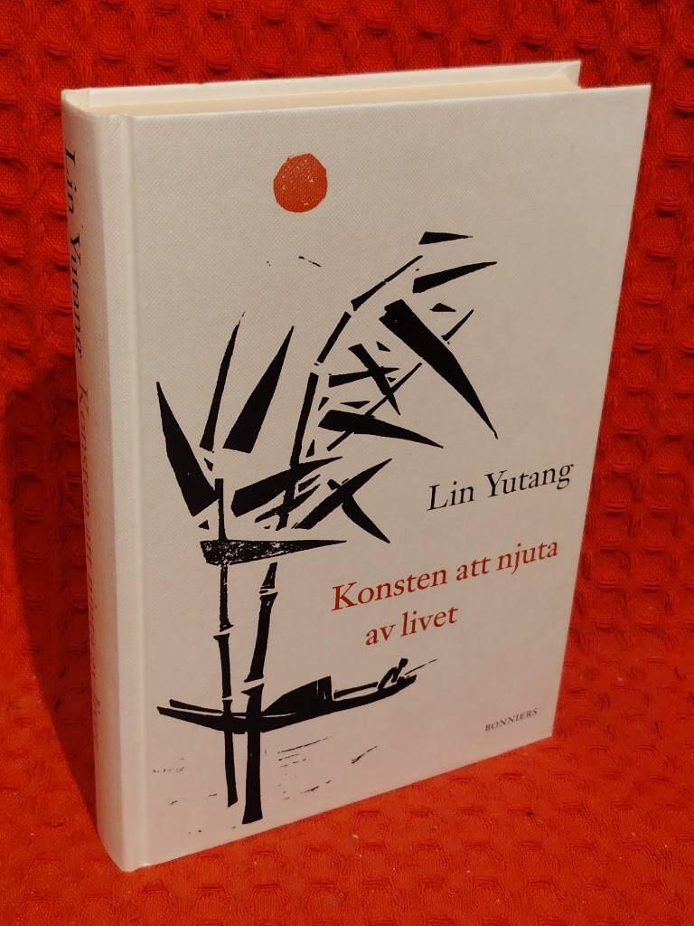 Konsten att njuta av livet av Yutang Lin - omslag