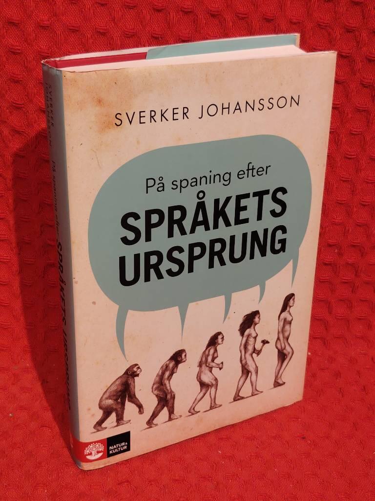 På spaning efter språkets ursprung av Sverker Johansson - omslag