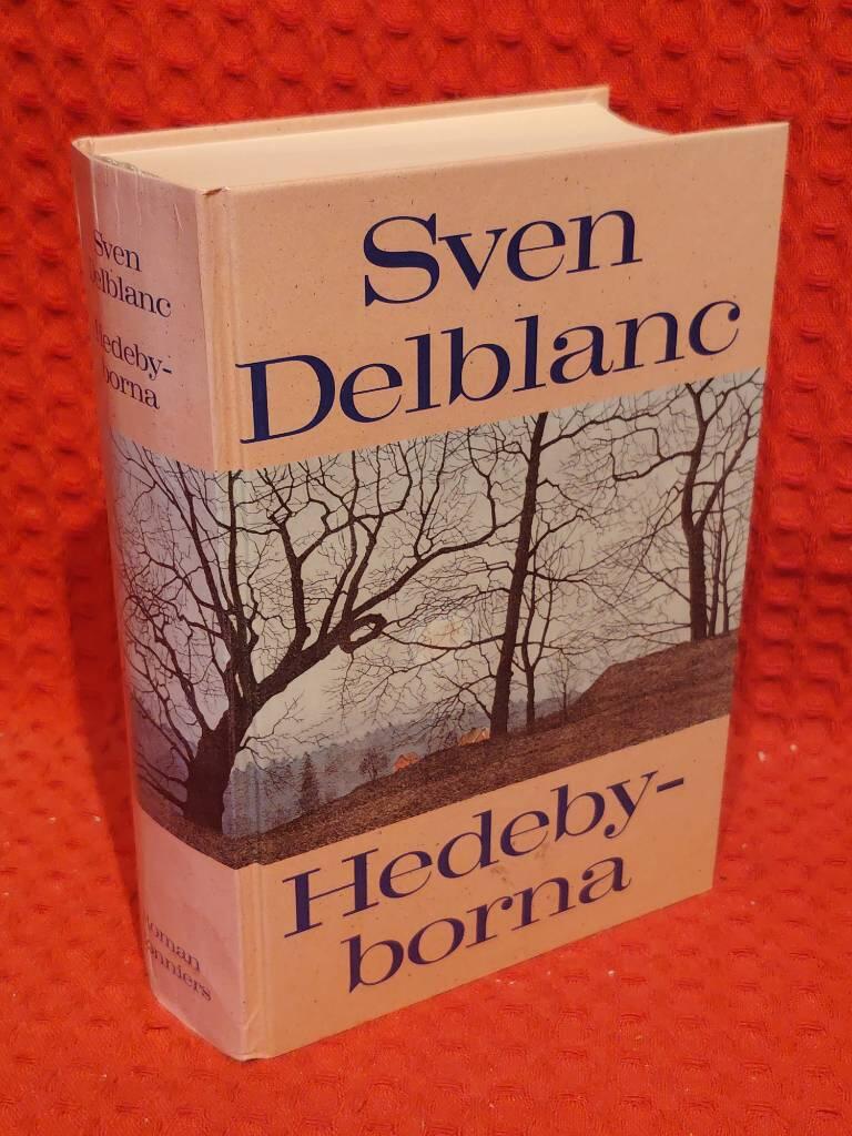 Hedebyborna : en berättelse från Sörmland av Sven Delblanc - omslag