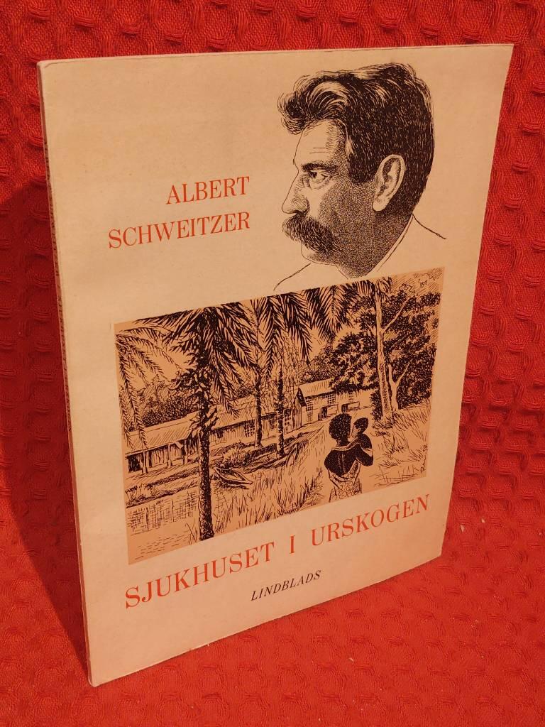 Sjukhuset i Urskogen av Albert Schweitzer - omslag