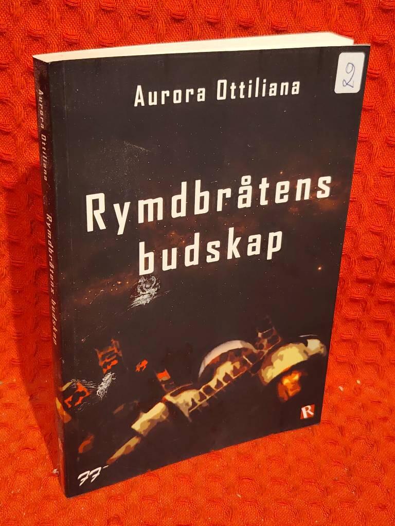 Rymdbråtens budskap av Aurora Ottiliana - omslag