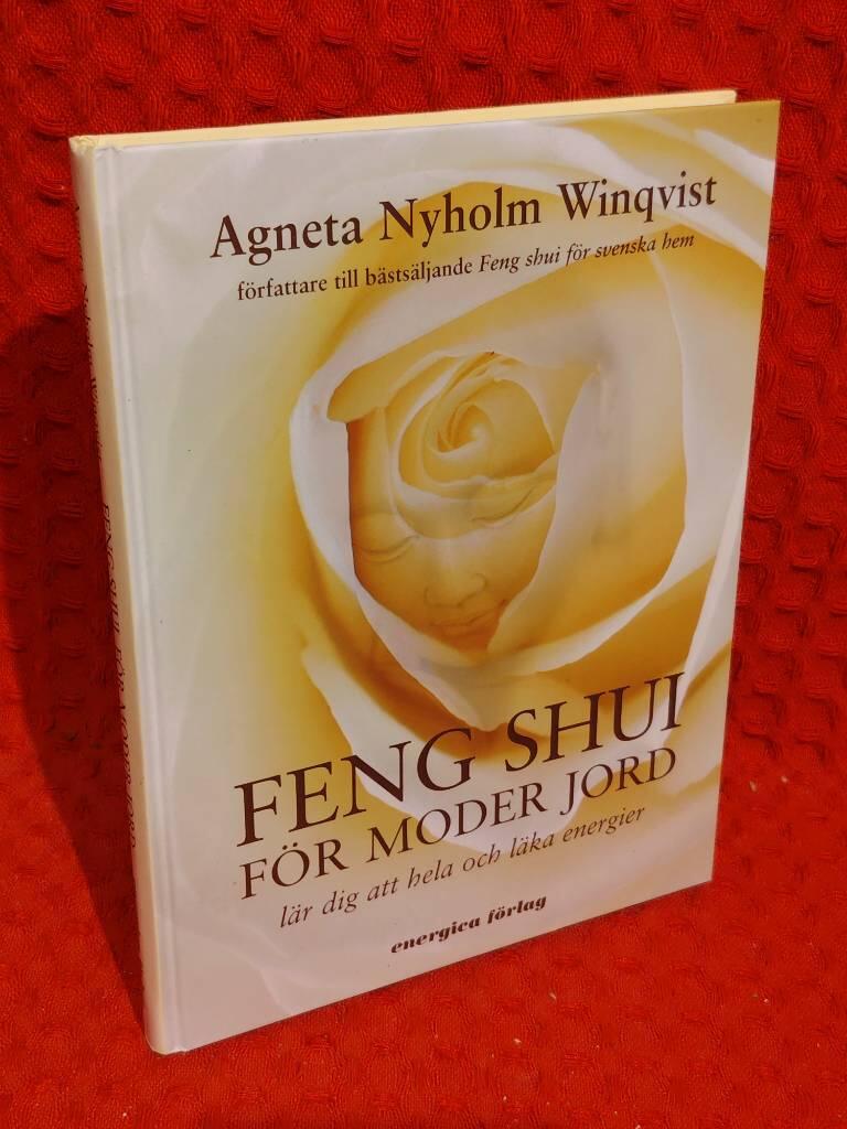 Feng shui för moder jord : Lär dig att hela och läka energier av Agneta Nyholm Winqvist - omslag