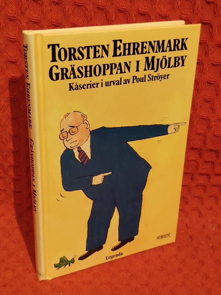 Gräshoppan i Mjölby : Kåserier av Torsten Ehrenmark - omslag
