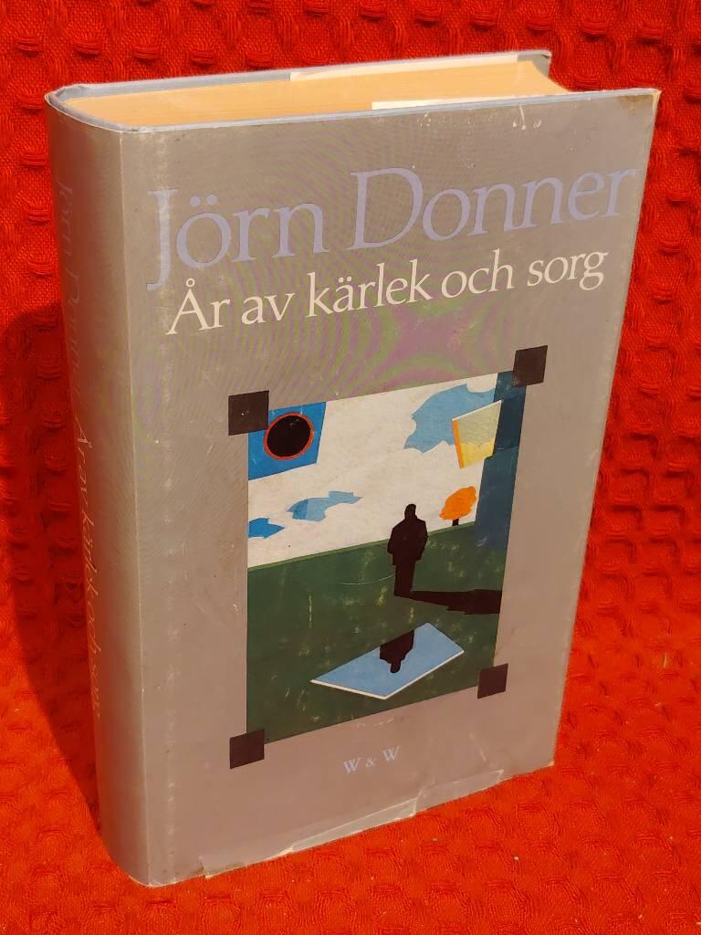 År av kärlek och sorg av Jörn Donner - omslag