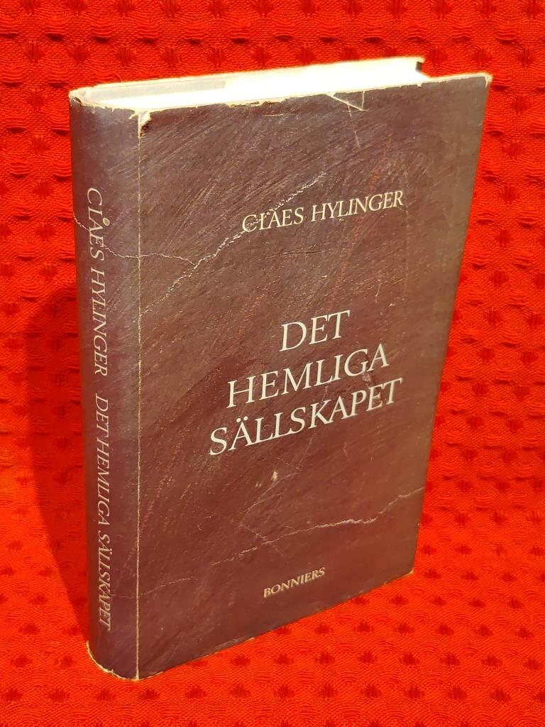 Det hemliga sällskapet : Roman av Claes Hylinger - omslag