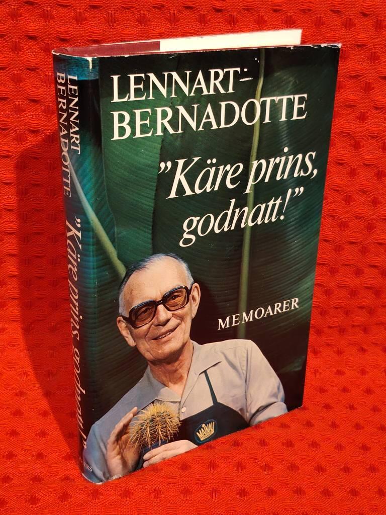 "Käre prins, godnatt!" : [memoarer] av Lennart Bernadotte - omslag