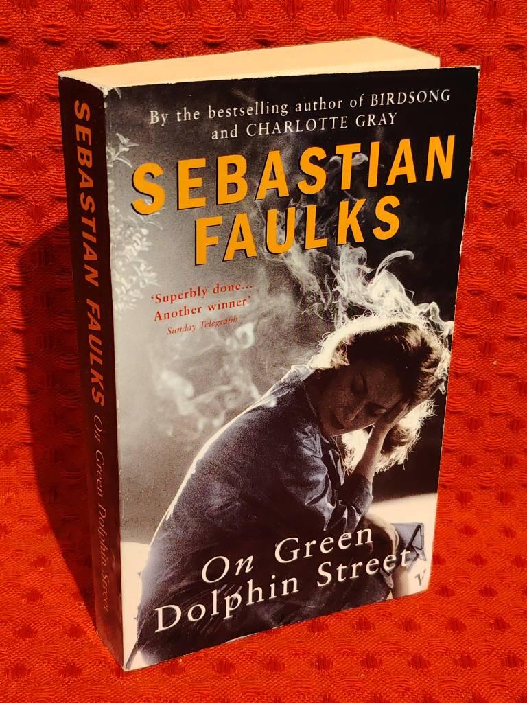 On Green Dolphin Street av Sebastian Faulks - omslag