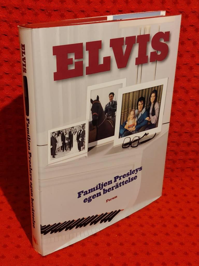 Elvis : Familjen Presleys egen berättelse av Ann Björkhem - omslag