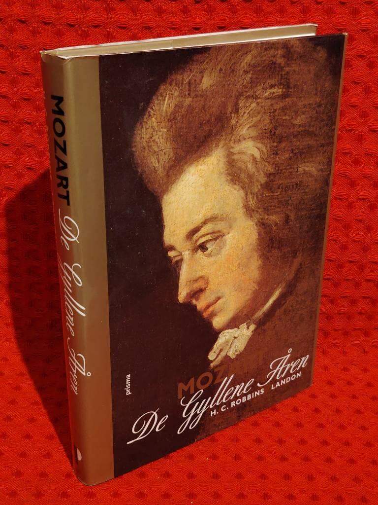 Mozart : De gyllene åren 1781-1791 av H. C. Robbins Landon - omslag