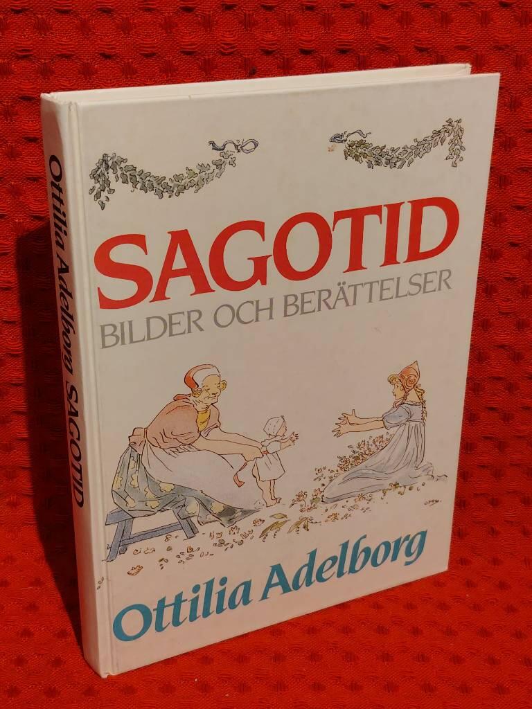 Sagotid : Bilder och berättelser av Ottilia Adelborg - omslag