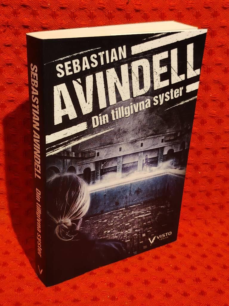 Din tillgivna syster av Sebastian Avindell - omslag