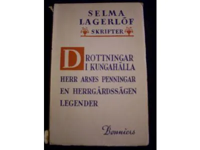 Drottningar i Kungahälla Herr Arnes Penningar En Herrgårdssägen Legender av Selma Lagerlöf - omslag